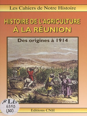 cover image of Histoire de l'agriculture à La Réunion